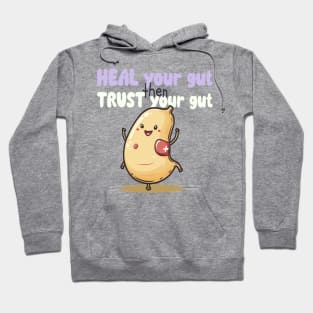 Heal Your Gut Then Trust Your Gut Hoodie